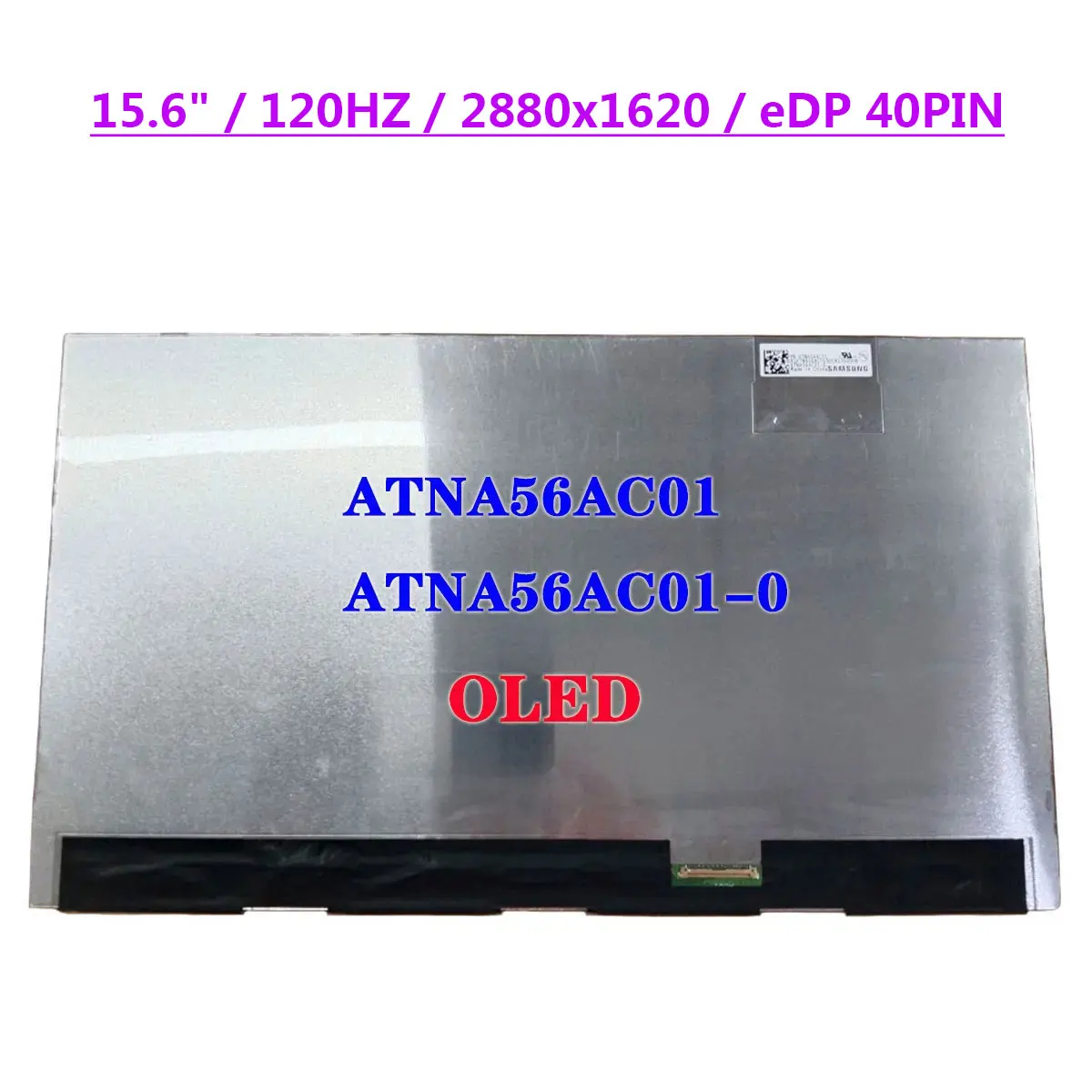 

Светодиодный ЖК-экран для ноутбука, OLED 15,6 Гц, ATNA56AC01 ATNA56AC01-0 для Asus Pro15 120 K3502Z K6500Z M3502R 2022x2880 EDP, 40 контактов