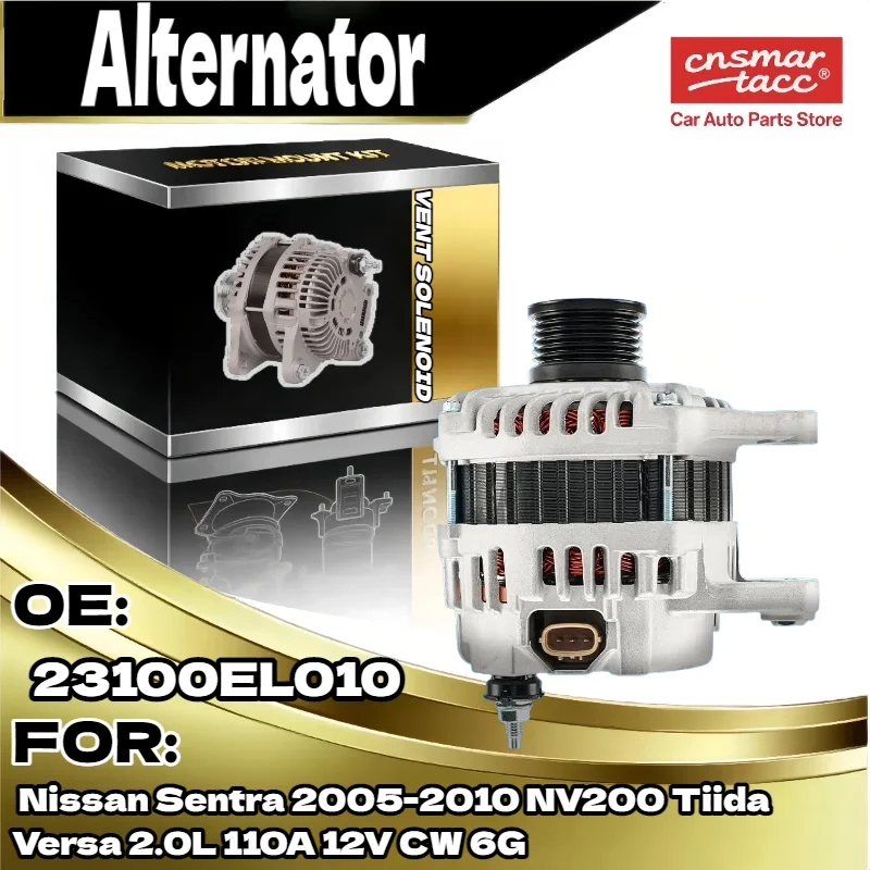 

Reliable Alternator for Nissan Sentra NV200 Tiida Versa 2005 2010 2.0L 110A 12V 6G CW 23100EL010