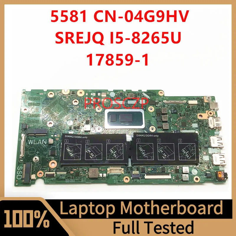 CN-04G9HV 04G9HV 4G9HVเมนบอร์ดสําหรับDELL 5581 แล็ปท็อป 17859-1 W/ SREJQ I5-8265U 100% เต็มทดสอบทํางานได้ดี