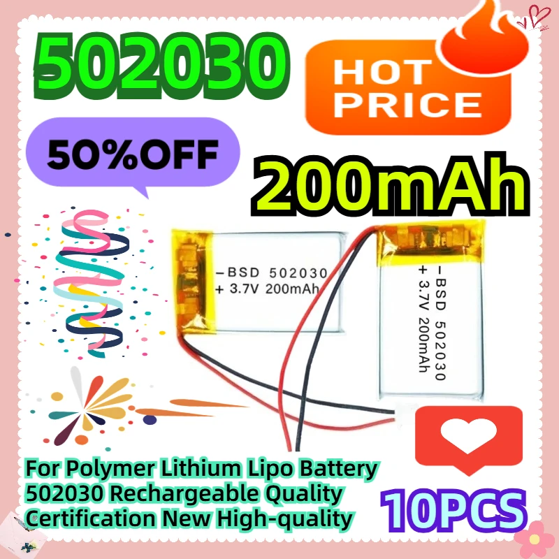 

10PCS 3.7V 200mAh For Polymer Lithium Lipo Battery 502030 Rechargeable Quality Certification New High-quality
