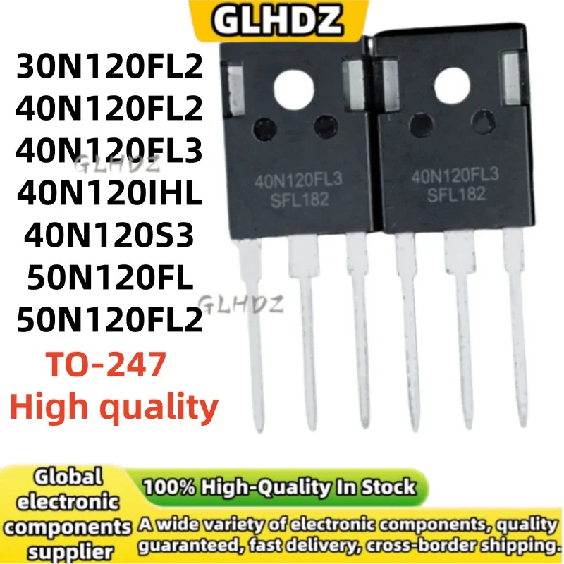 5UNITS 30N120FL2 40N120FL2 40N120FL3 40N120IHL 40N120S3 50N120FL 50N120FL2 TO-247 new in stock