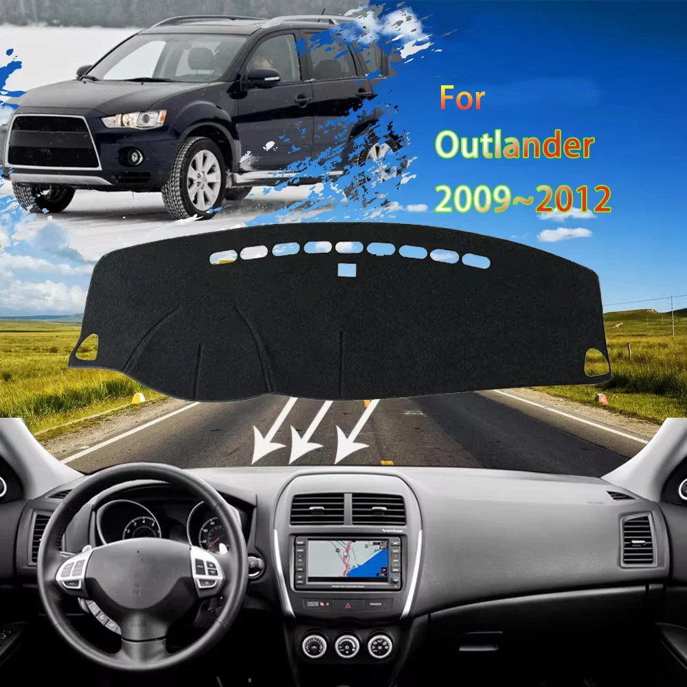 

Dashboard Cover Dash Board Mat Carpet Pad for Mitsubishi Outlander 2009~2012 2nd Gen Sunshade Anti-dirty Rug Cushion Accessories