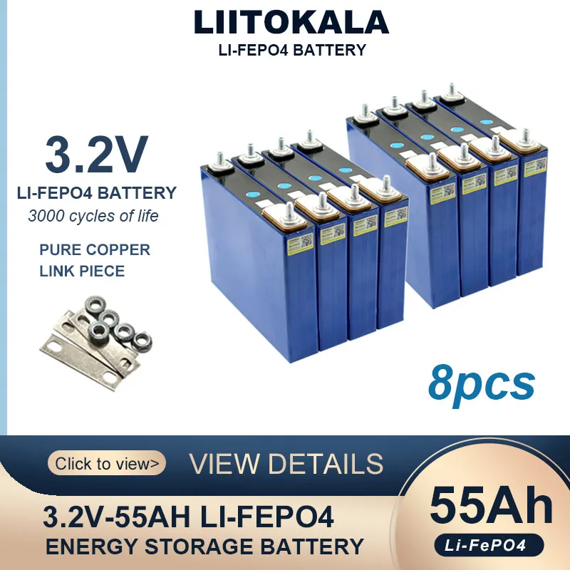 8pcs Liitokala 3.2V 55Ah LiFePO4 battery Lithium iron phosphate batteries for 12V 3C Motorcycle Car Motor Modification Duty-free