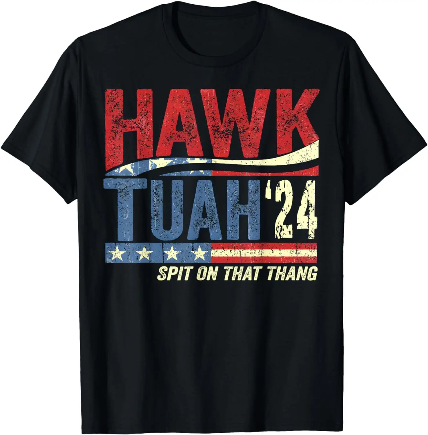 

Hawk Tuah 24 Spit On That Thang Unisex T-Shirt