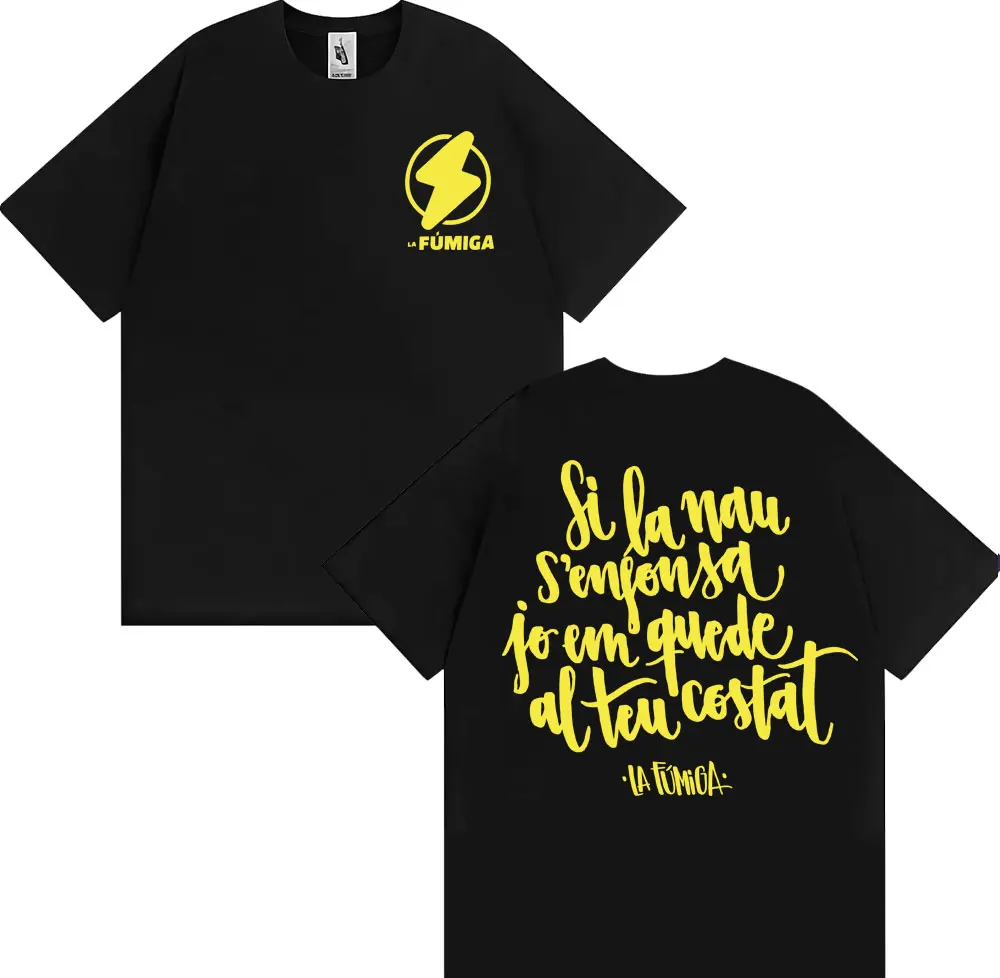 Camisetas con estampado de letras de la Fúmiga Si La Nau para hombre y mujer, Camiseta de calle Punk de Hip Hop a la moda, Camiseta de algodón de gran tamaño
