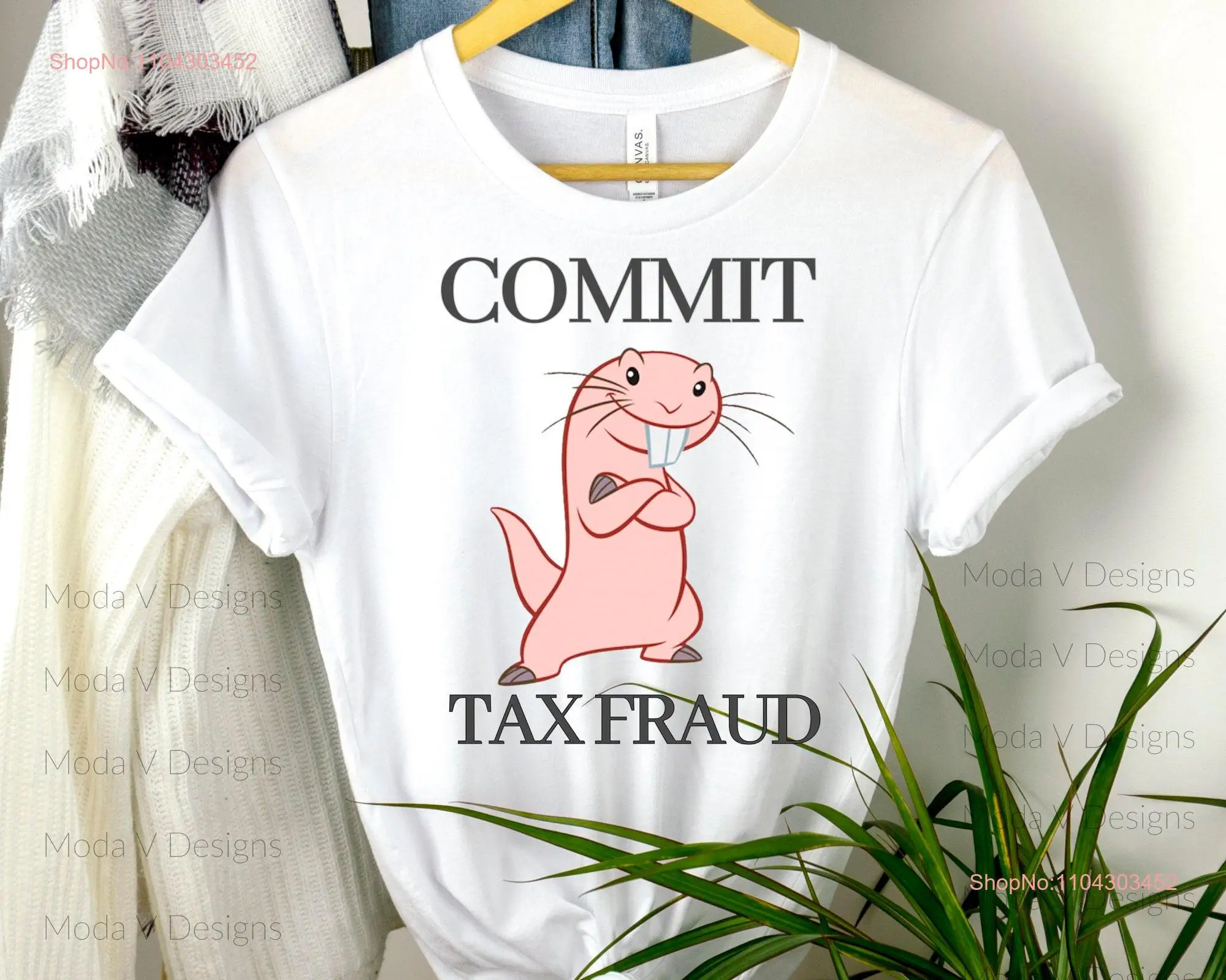 Commit Tax Fraud T Shirt funny tee crewneck graphic tees sweaT sarcastic meme gag gifts long or short sleeves