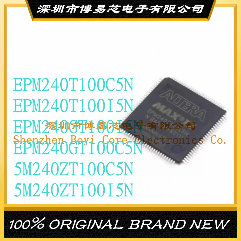 

EPM240T100C5N EPM240T100I5N EPM240GT100I5N EPM240GT100C5N 5M240ZT100C5N 5M240ZT100I5N New Original Genuine