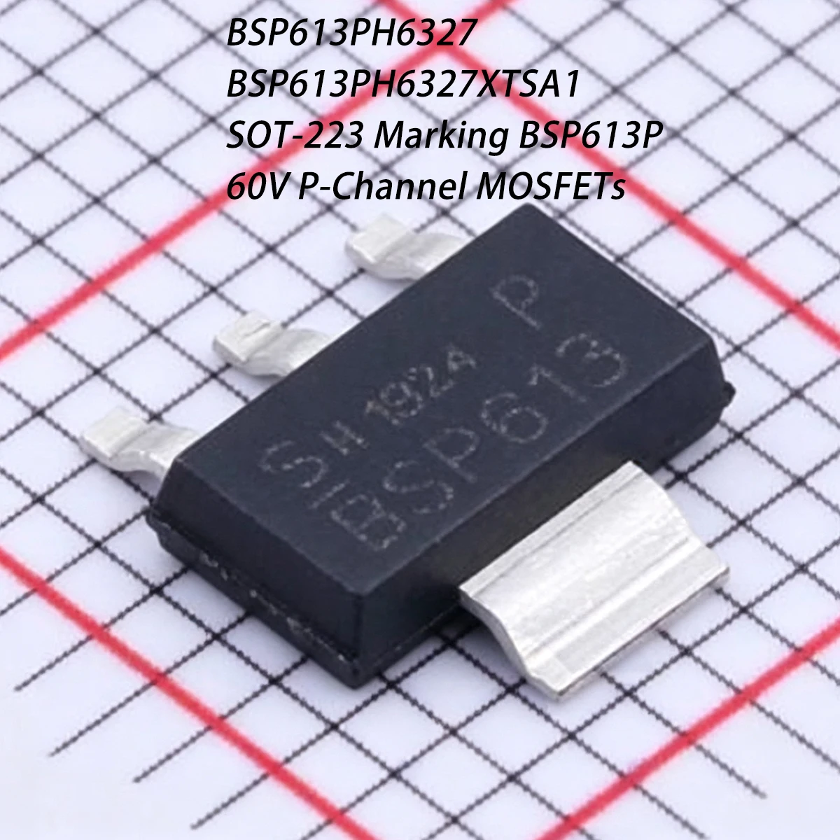 10PCS BSP613PH6327XTSA1 Marking BSP613P SOT-223 60V 2.9A 0.13Ω ohm 1.8W P-Channel NEW Original Field-Effect Transistor MOSFETs