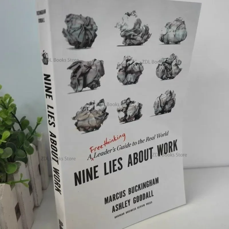 

Книга руководства по реальному миру на английском языке «Nine Lies about Work A Freethinking Leader»