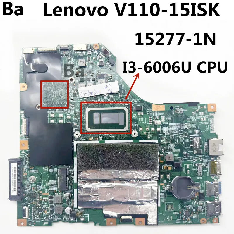 

For Lenovo V110-15ISK Laptop Motherboard 15277-1N With I3-6006U CPU 4G UMA 100% Fully Tested