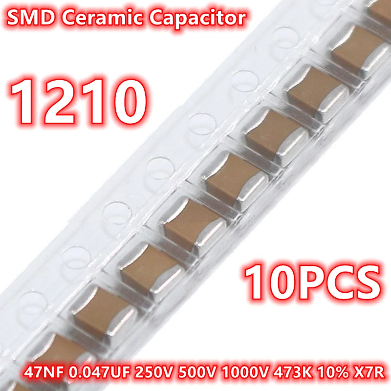 (10pcs) Original 1210 47NF 0.047UF 250V 500V 1000V 473K 10% X7R 3225 SMD Ceramic Capacitor IC