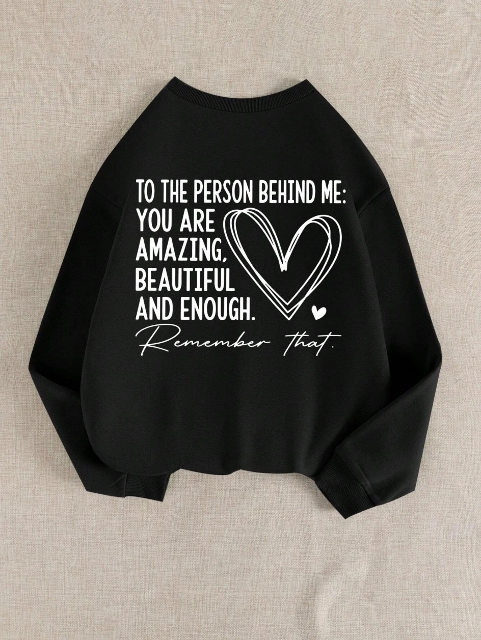 Casual Women Sweatshirt You Are Amazing Beautiful And Enough Letter Print Pullover Warm Soft Hoody Loose Crewneck Fleece Clothes