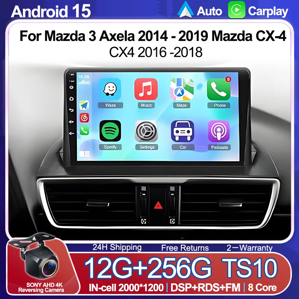 

Android 15 Car Radio Multimedia Video Player Navigation GPS For Mazda 3 Axela 2014 - 2019 Mazda CX-4 CX4 2016 -2018 WIFI No 2din