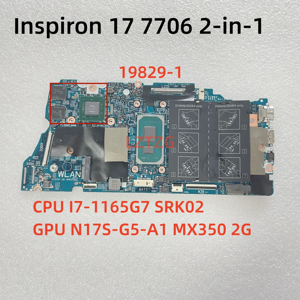 

19829-1 For Dell Inspiron 17 7706 2-in-1 Laptop Motherboard With I7-1165G7 CPU N17S-G5-A1 MX350 2G CN-0P47D9 100% Tested OK