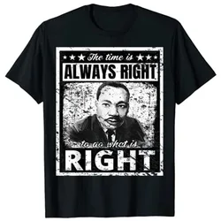 Martin Luther King Jr. MLK Classic The Time Is Always Right T-Shirt Black History Month Gift Customized Products