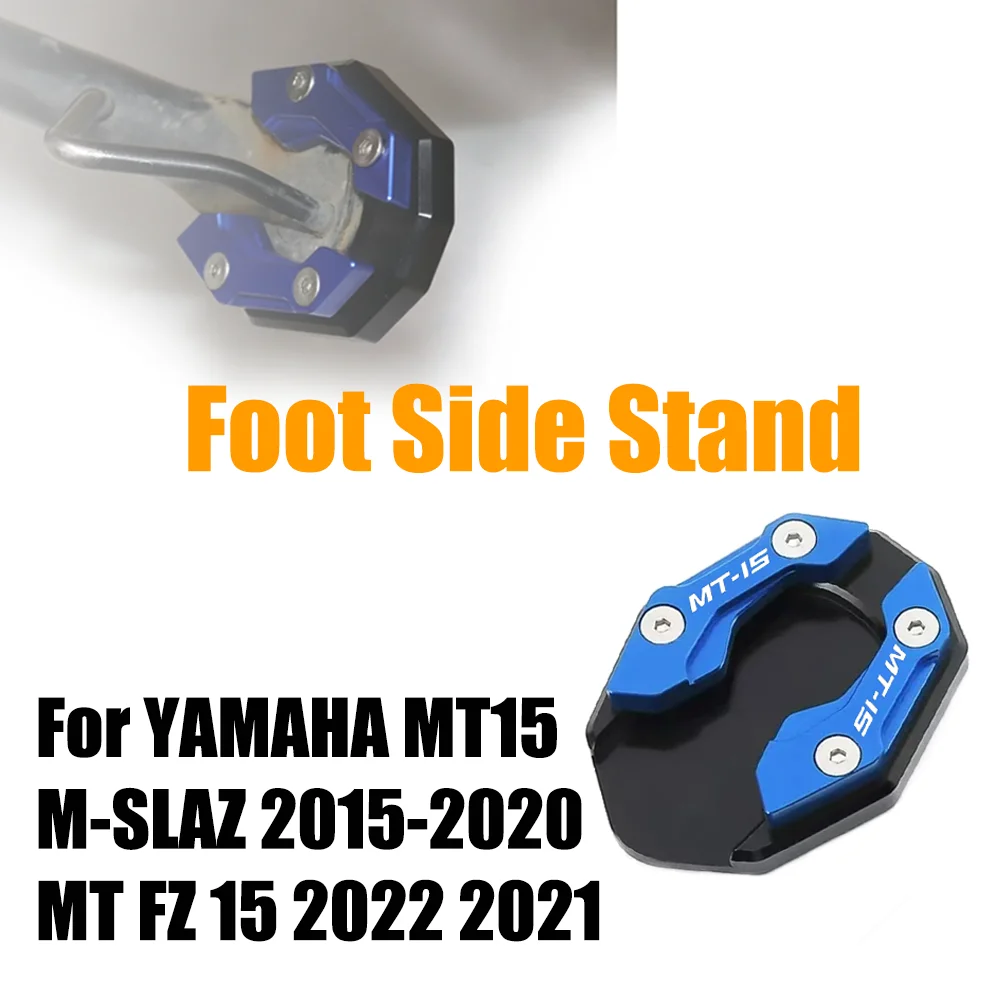 For YAMAHA MT15 M-SLAZ 2015-2020 MT FZ 15 2022 2021 CNC Motorcycle Kickstand Foot Enlarger Side Extension Pad Stand Support