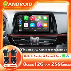 Android 16 For Mazda 6 GJ Atenza Touring Sport GT Android Car Radio Carplay Multimedia Video Player GPS Navigation Auto NO DVD