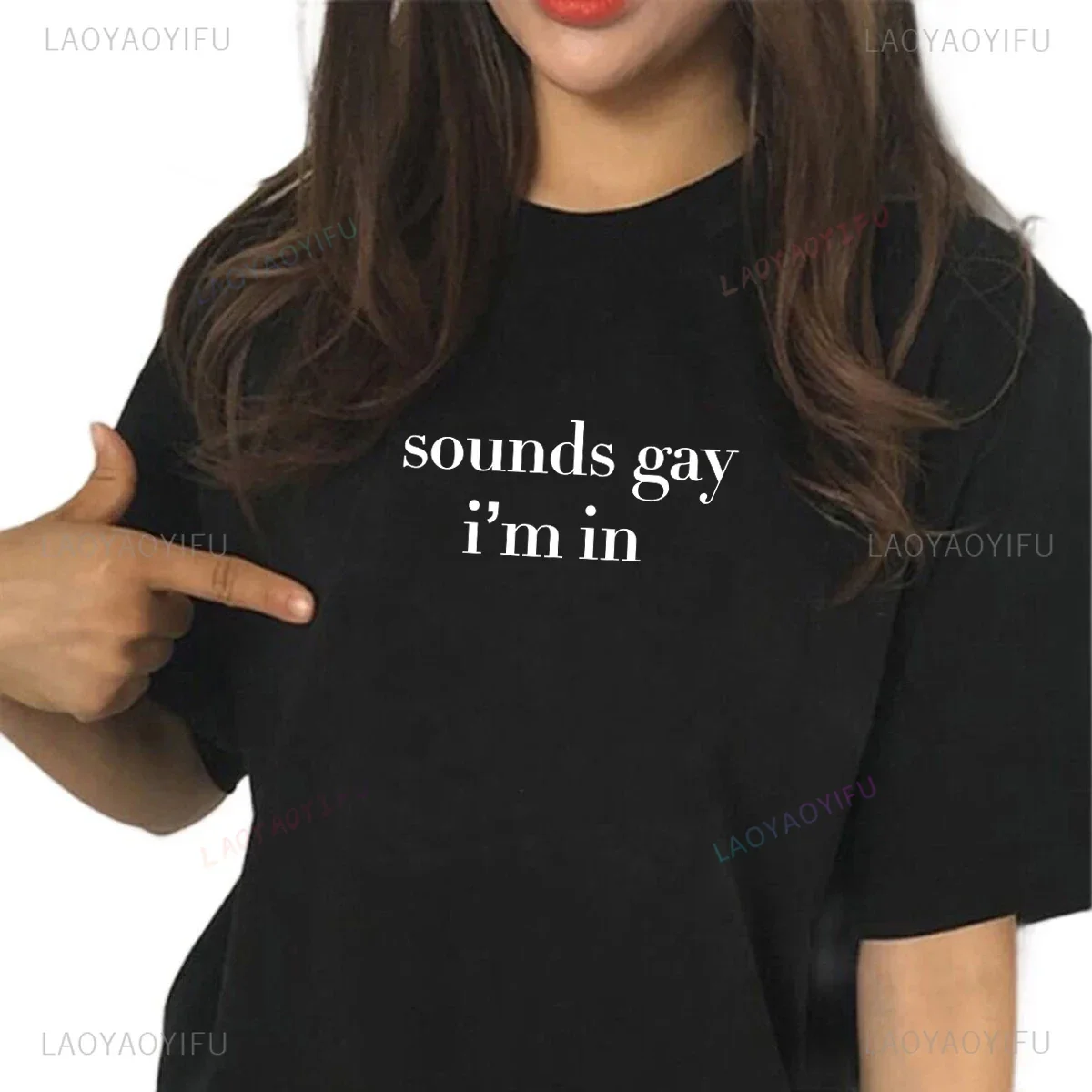 Summer New Harajuku Sounds Gay Im In lgbt Women tshirt  Casual Funny t shirt Lady Yong Girl Higher Quality Top Tee