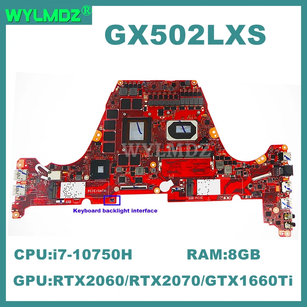 

GX502LXS i7-10th CPU 8GB-RAM GTX1660ti RTX2060 RTX2070 Laptop Motherboard For ASUS ROG GU502LV GU502LW GX502L GU502LU Mainboard