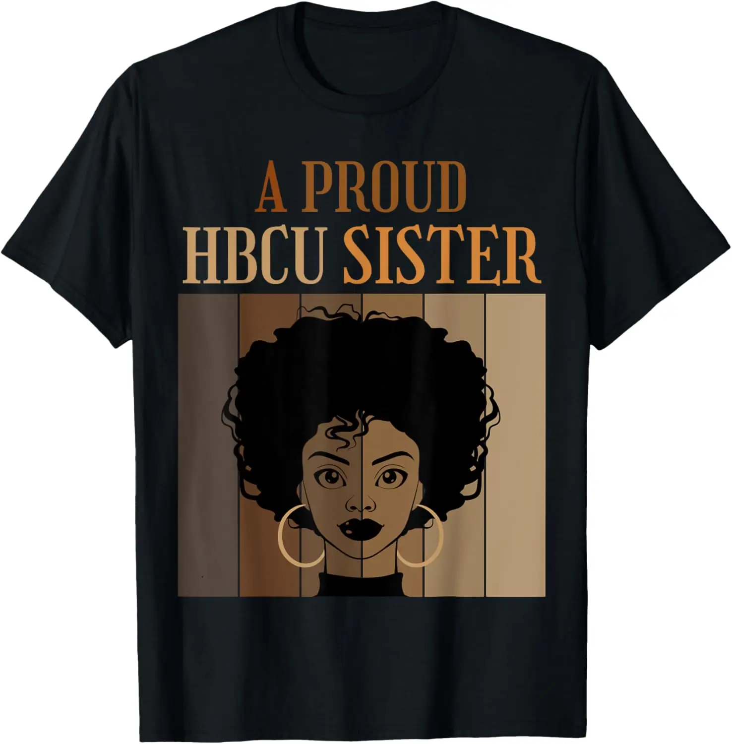 A Proud HBCU Sister Black College and University Black Afro T-Shirt