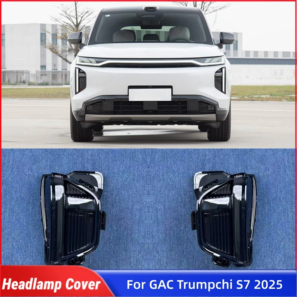 

For GAC Trumpchi S7 2025 Car Products Lampshades Lamp Shell Headlight Housing Car Front Headlight Lens Cover Lights Shell