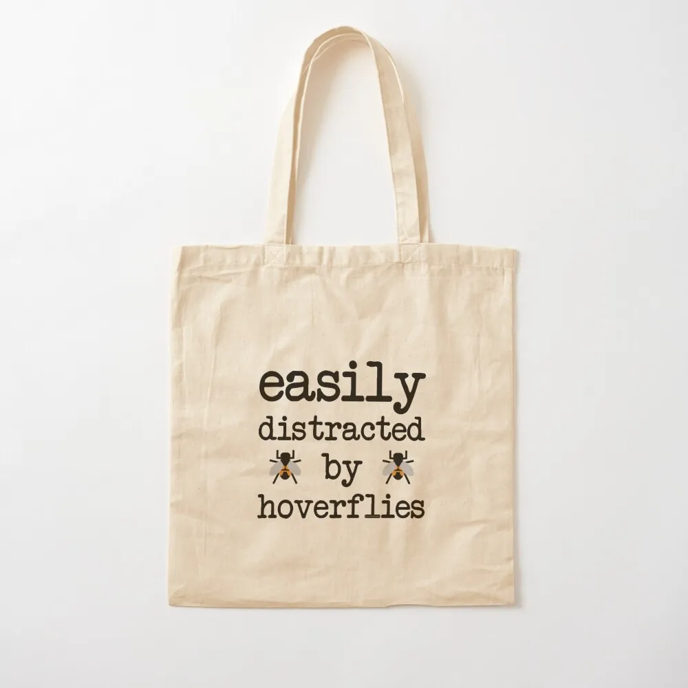 Easily distracted by hoverflies Tote Bag great bag Fabric bag Canvas Tote