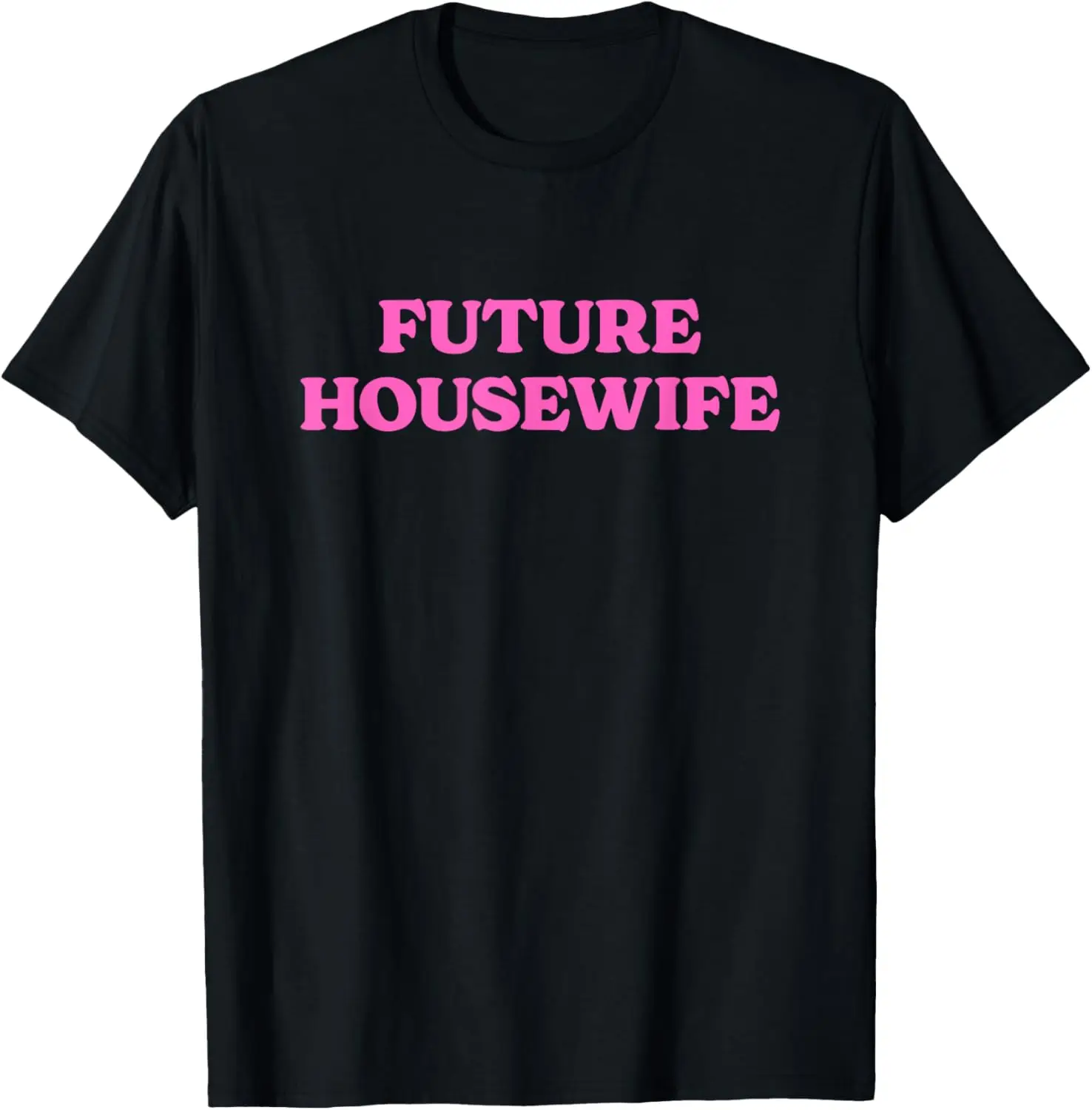 Футболка Future Housewife — Future Stay-At-Home Mom