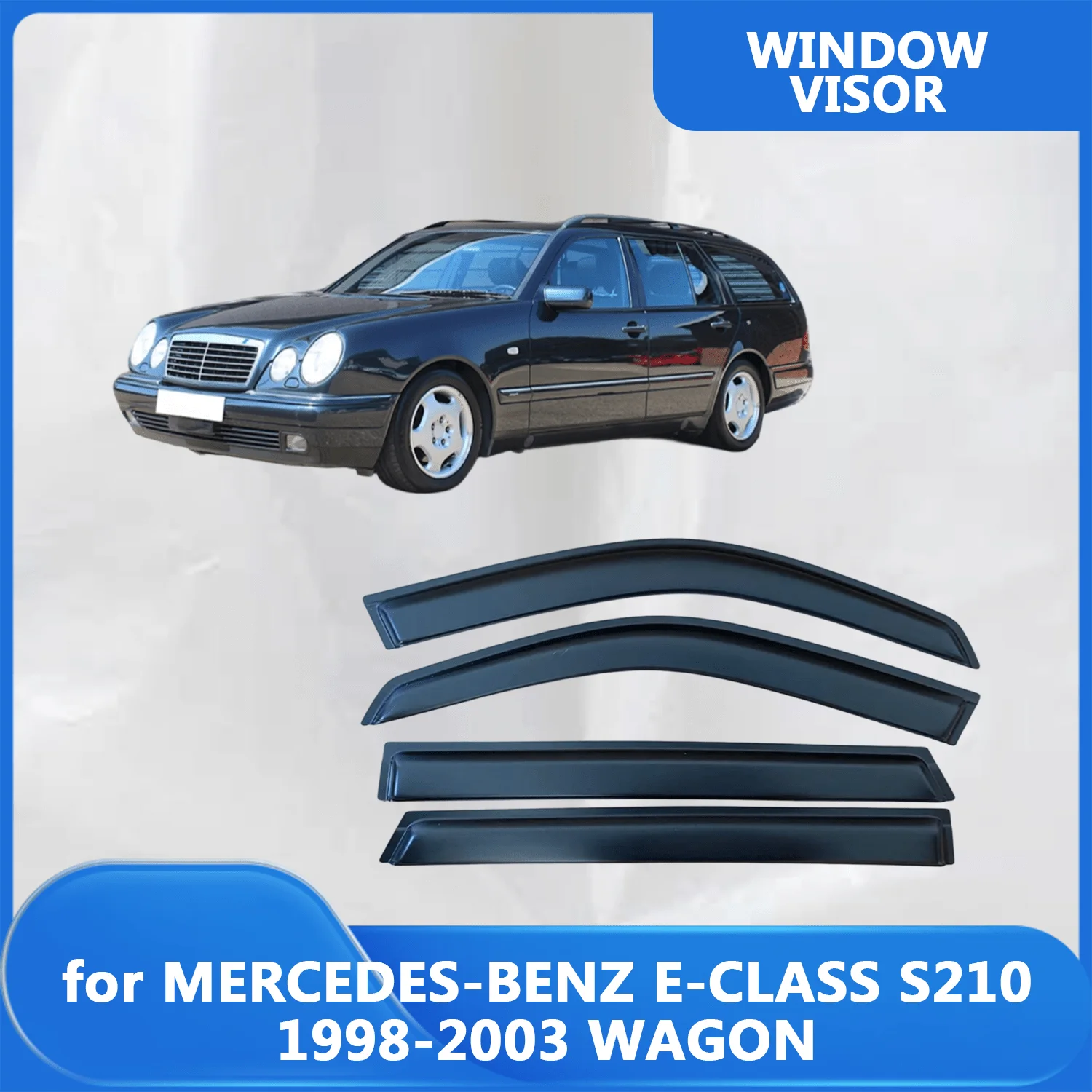 

Window Visor for MERCEDES-BENZ E-CLASS S210 WAGON 1998 1999 2000 2001 2002 2003 Wind Deflectors Rain Guards Door Visor Vent
