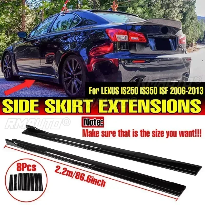 High Quality 2.2m Side Skirts Extension Rocker Splitters Diffuser Winglet Wings For LEXUS IS250 IS350 ISF 2006-2013