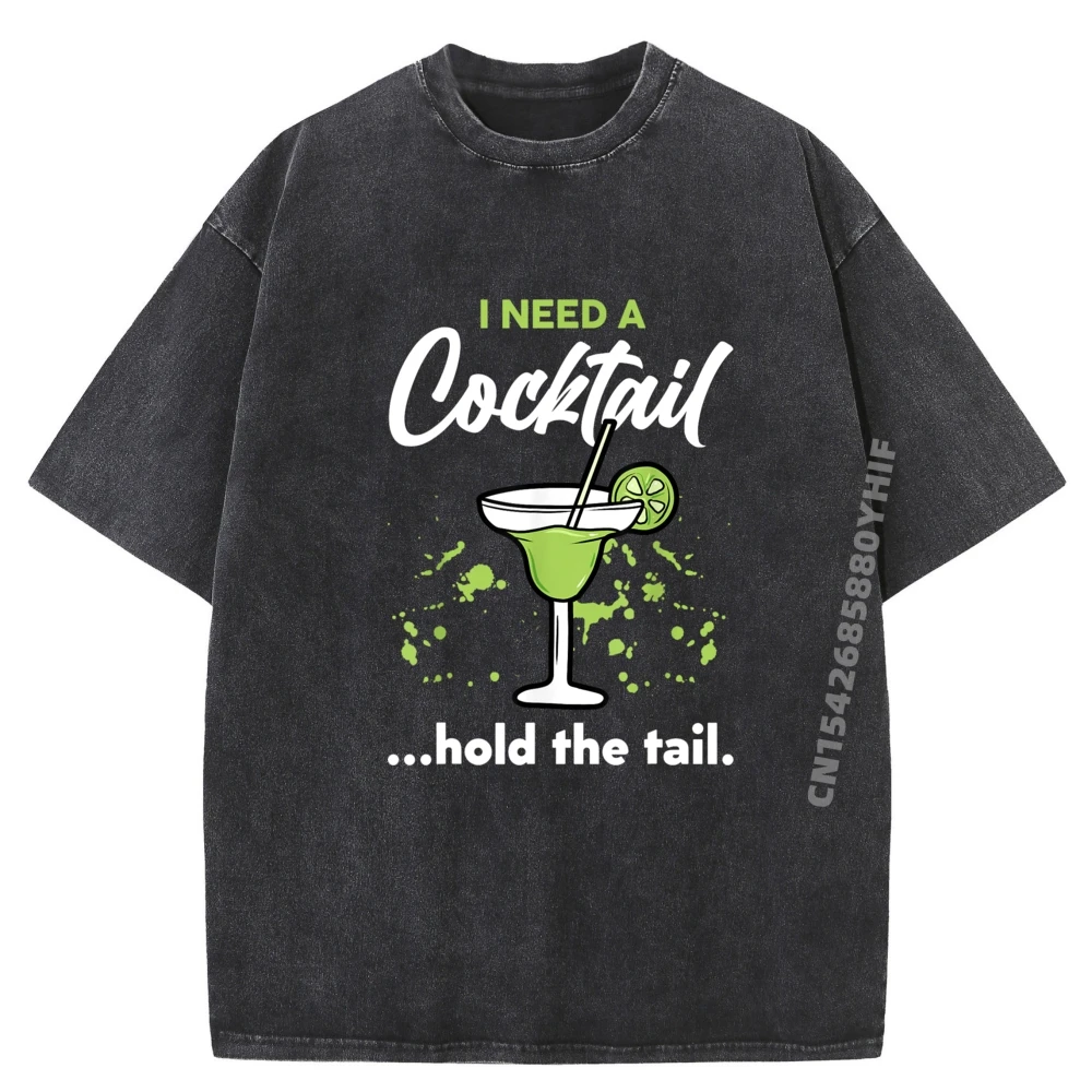 

Family Female Printed T-shirts Men I Need A Cocktail Hold Tees Slogan Graphic Tees Fashion Washed Tee-Shirt