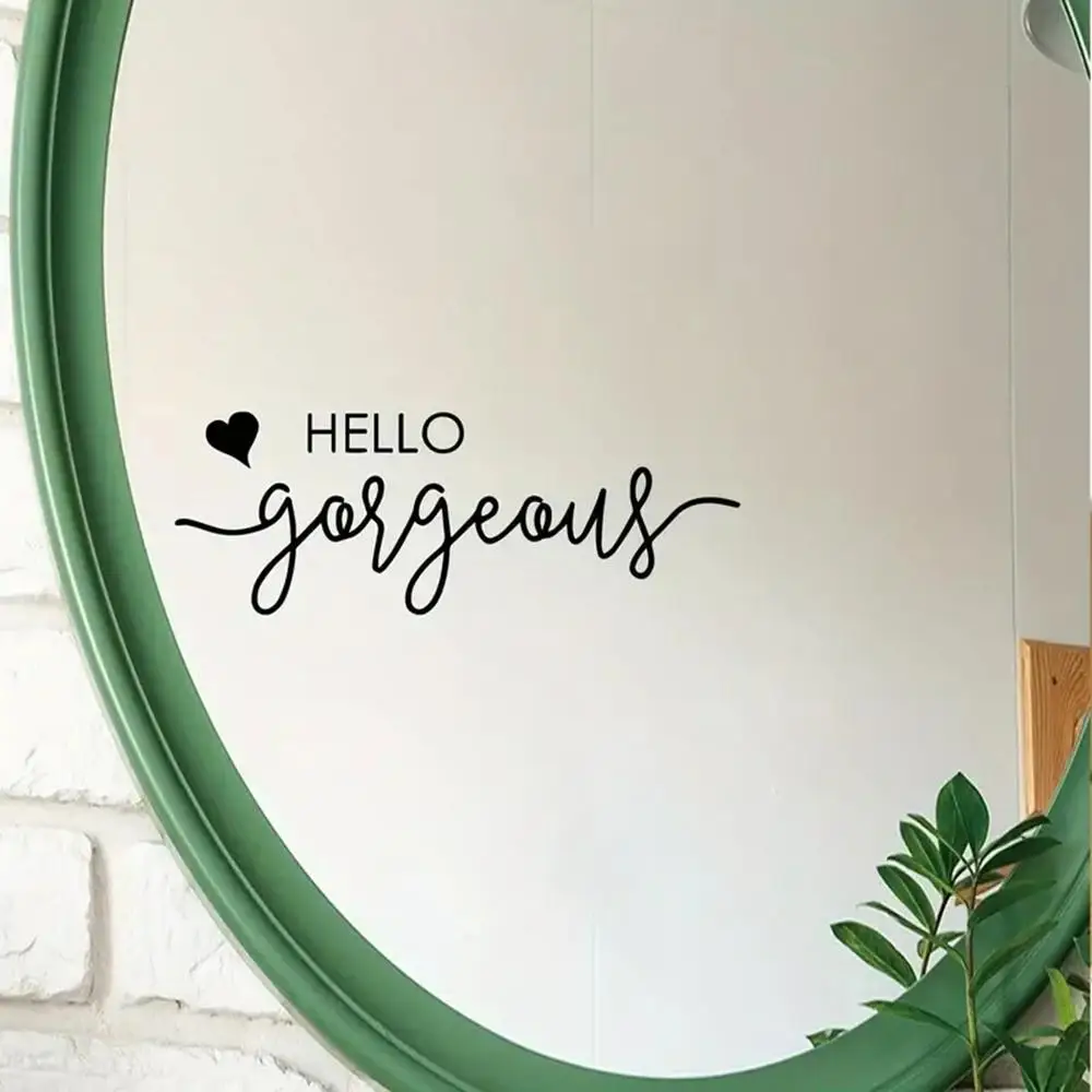 1 pc hello gorgeous with love mirror sticker Cartoon Wall Decals Pvc Mural Art Diy Poster Decor Living Room Bedroom Removable