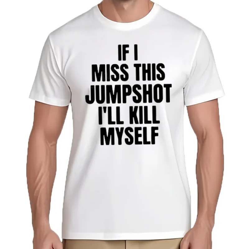 T-shirt à manches courtes pour homme, streetwear graphique, cadeaux d'anniversaire, mode estivale, drôle, If I Miss Th