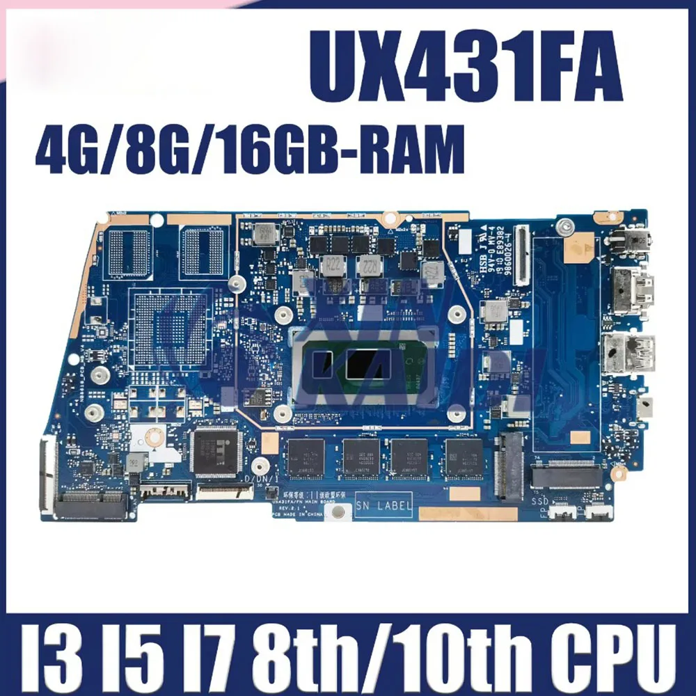 

Computer Mainboard For ASUS UX431FAC RX431F BX431F UX431FN UX431FLC Laptop Motherboard I3 I5 I7 8th 10th Gen 4G 8G 16GB RAM