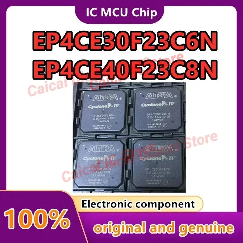 EP4CE40F23C8N EP4CE40F23I7N EP4CE40F23C7N EP4CE40F23C6N Package: FBGA-484 New Original Genuine