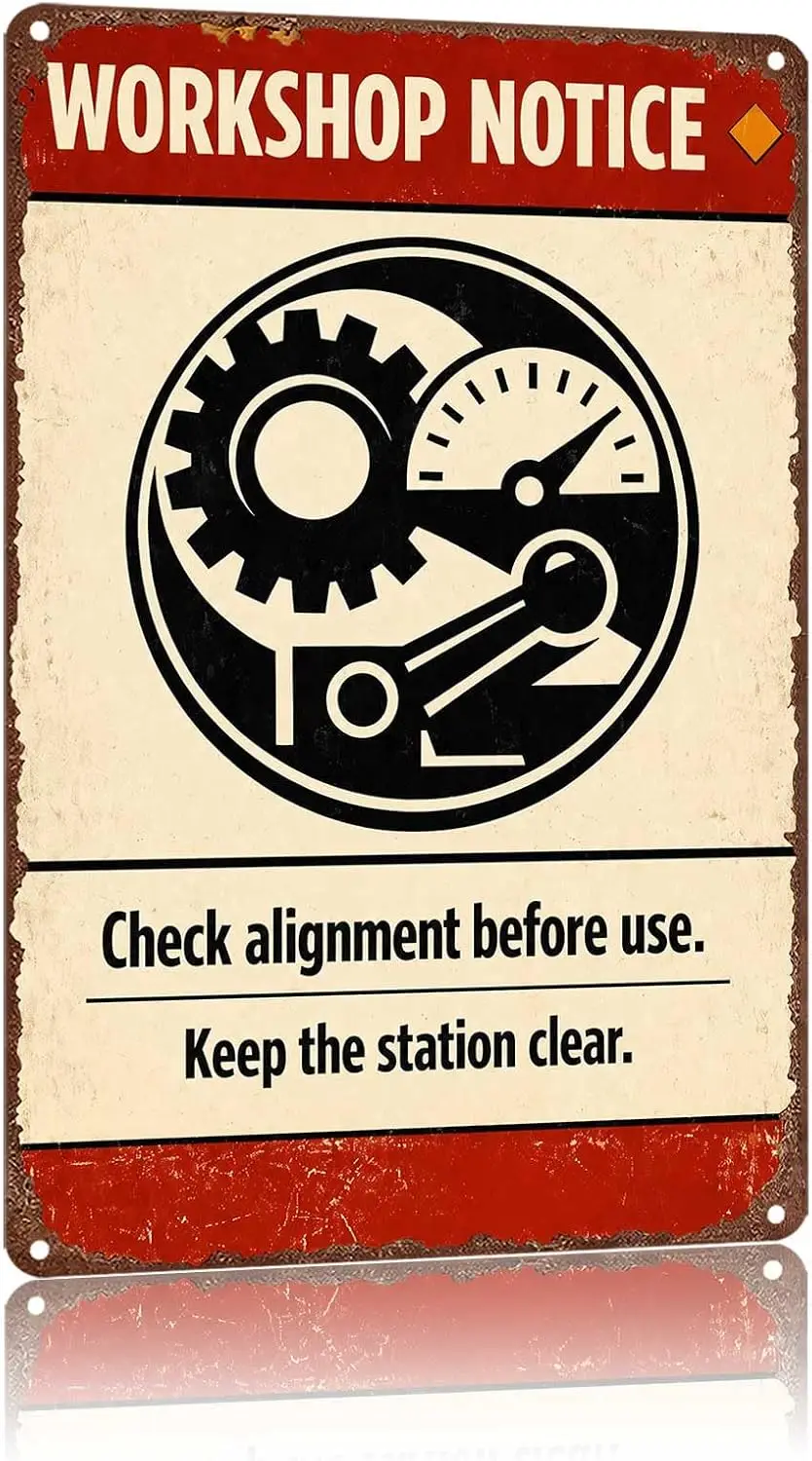 Metal Sign Workshop Notice Check Alignment Before Use Keep Wall Decor | Classic  ,Retro,Waterproof Aluminum,Funny,UV-printing,Ea