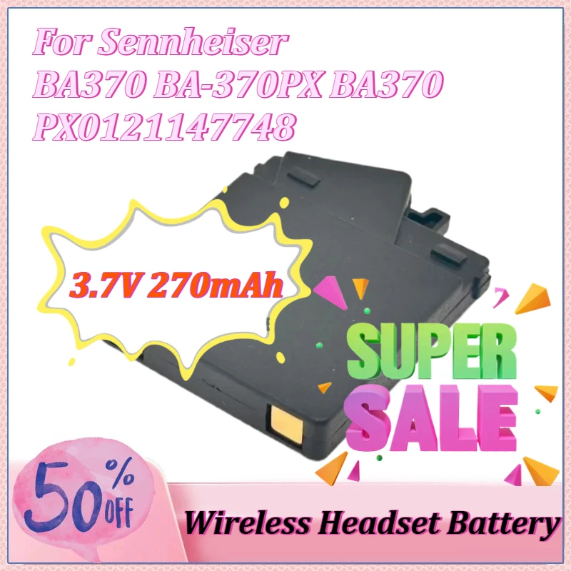

3.7V 270mAh Wireless Headset Battery for Sennheiser MM400 PX210BT PX360 360BT PXC310 BA370 0121147748 BA-370PX BA 370 450 550