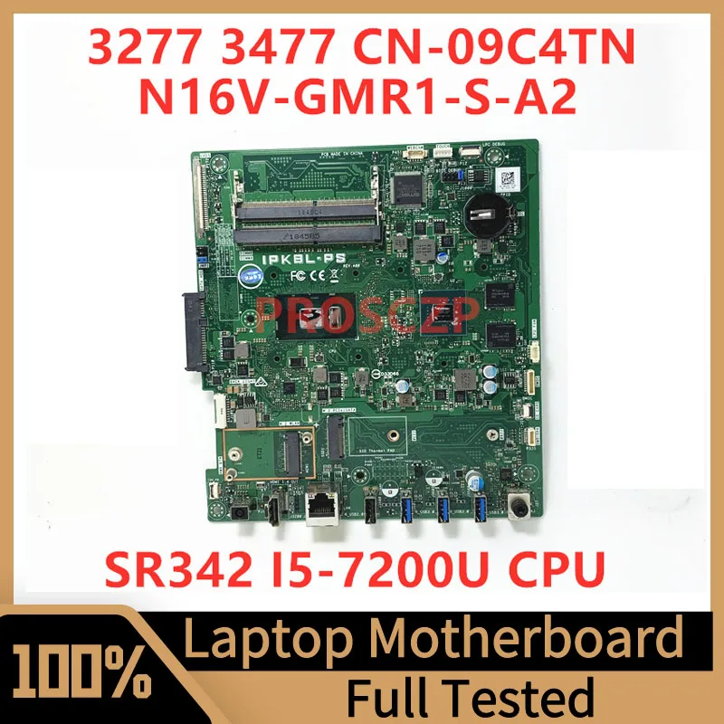 

CN-09C4TN 09C4TN 9C4TN Mainboard For DELL 3277 3477 Laptop Motherboard With SR342 I5-7200U CPU N16V-GMR1-S-A2 100% Working Well