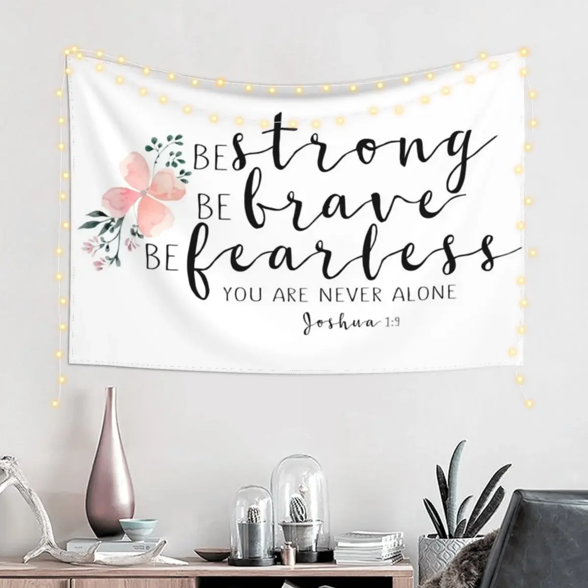 Bible Verse - Strong, Brave, Fearless Tapestry Decor Home Art Mural Tapestry