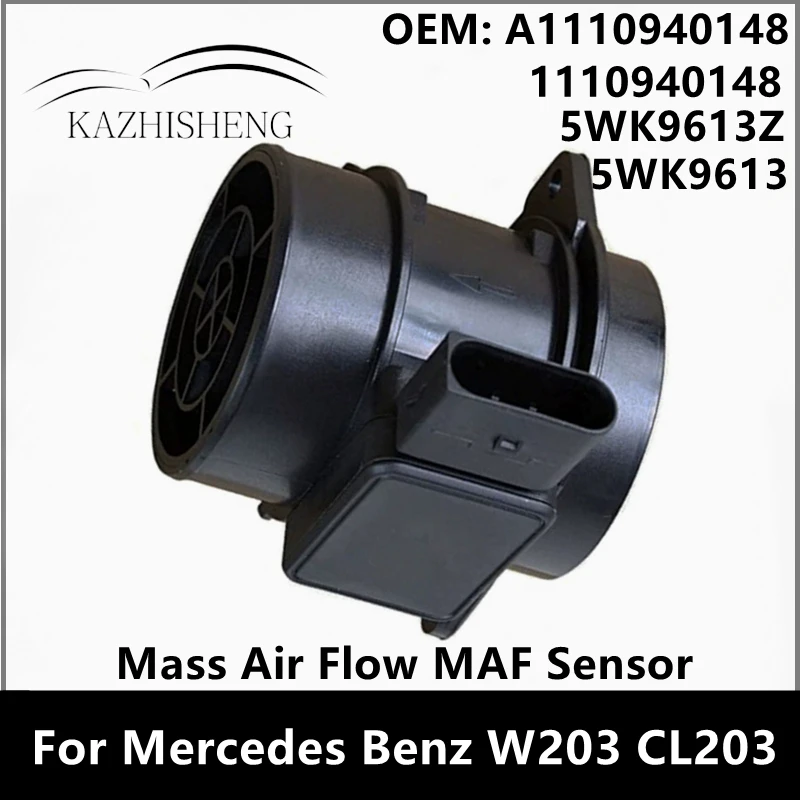 A1110940148 1110940148 حسّاس كتلة تدفق الهواء MAF 5WK9613 5WK9613Z لمرسيدس بنز W203 CL203