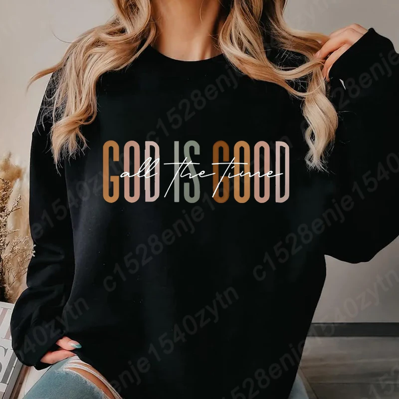 God Is Good All The Time Sweatshirt, Cute Religious Fleece Pullover, Women Oversized Crewneck Trendy Christian Faith Sweatshirts