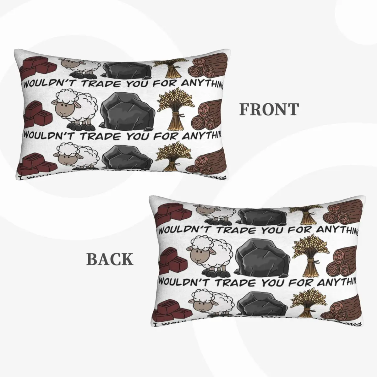 I Wouldn't Trade You For Anything - Catan Rectangle Pillowcase Cushion Cover Decor Bedroom Bed Home Comfort Throw Pillow