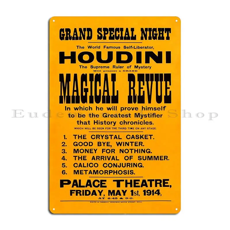 Houdini The Supreme Ruler Of Mystery Will Present A Grand Magical Revue 1914 Metal Sign Custom Classic Designing Tin Sign Poster