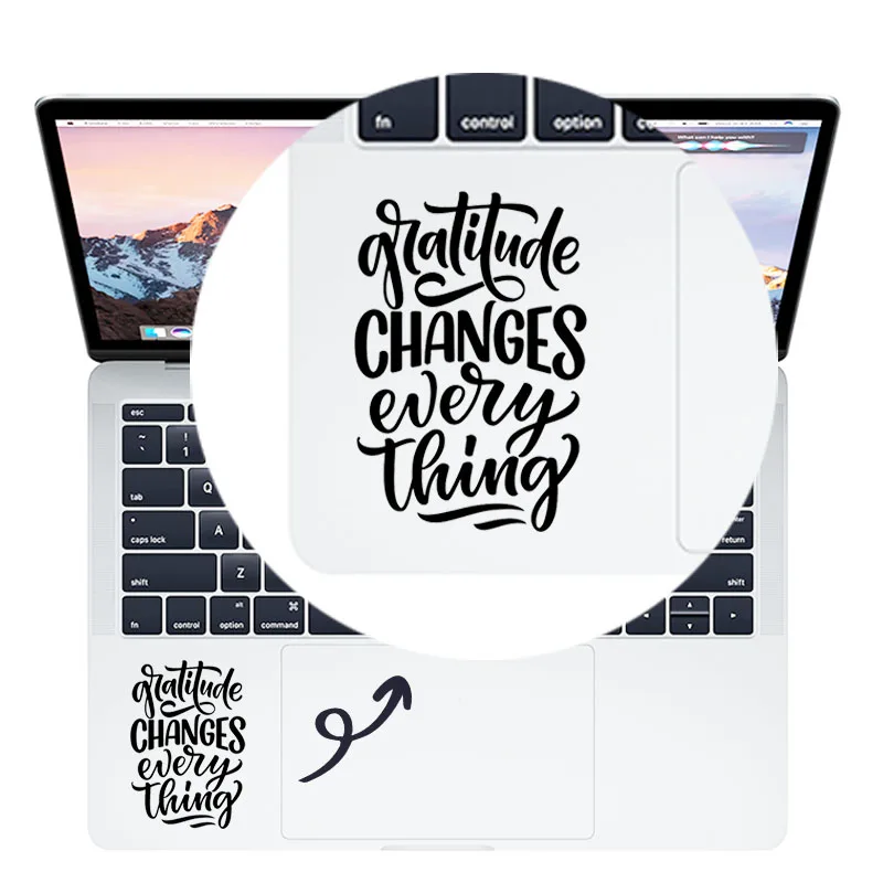 Gratitude Change Everything Vinyl Quote Trackpad Decal Laptop Sticker for Macbook Air 13 Pro 14 Retina 15 Inch Mac Notebook Skin