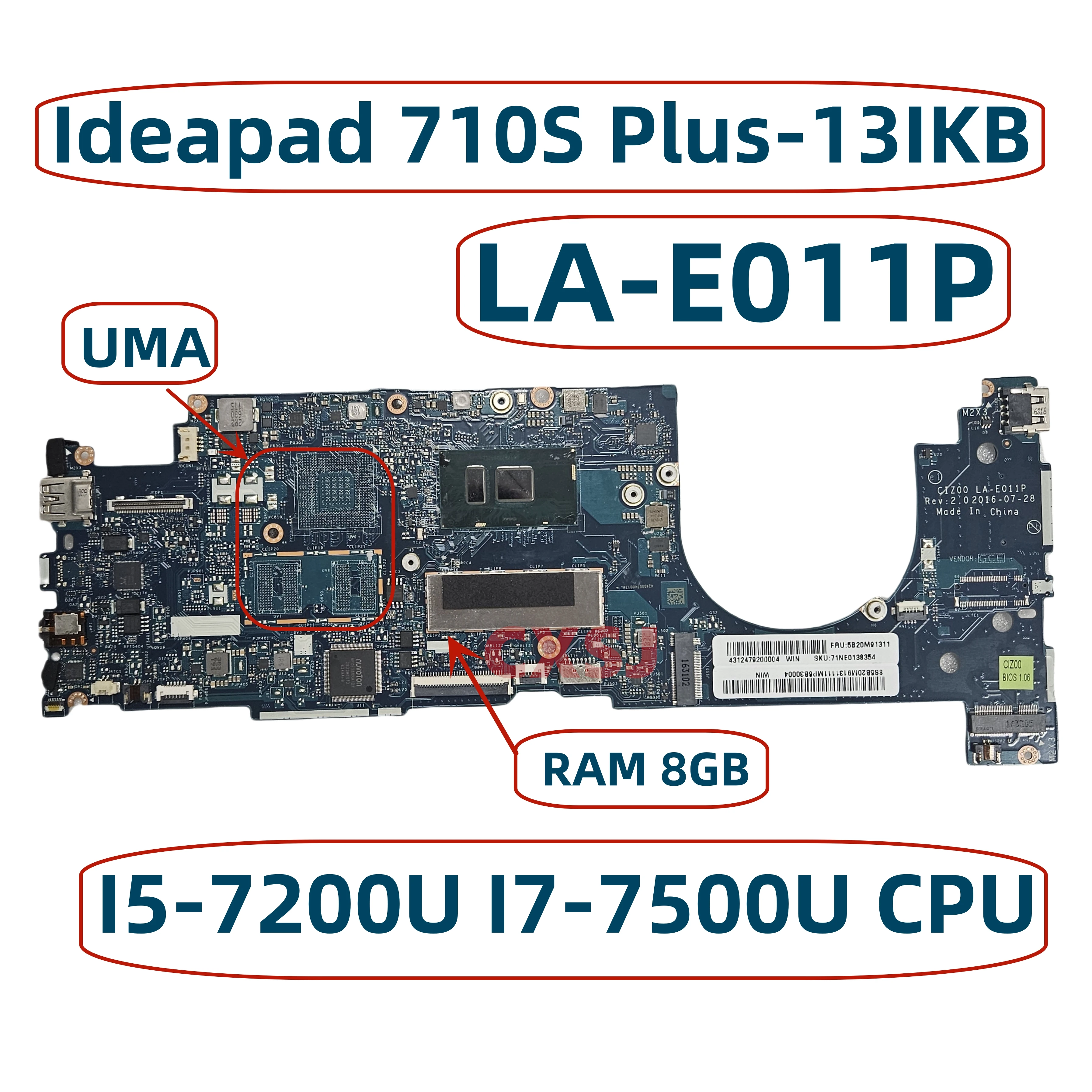 

CIZ00 LA-E011P For Lenovo Ideapad 710S Plus-13IKB Laptop Motherboard With I5-7200U I7-7500U 8GB-RAM UMA 100% Tested Ok