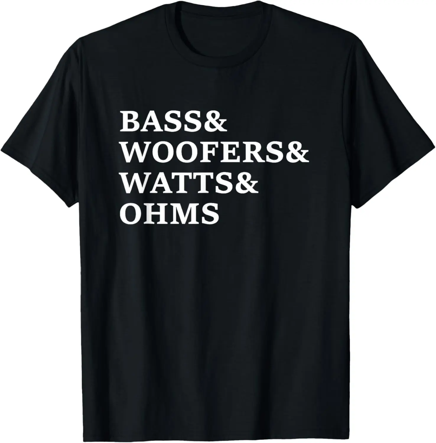 Bass and woofers car audio funny t shirt