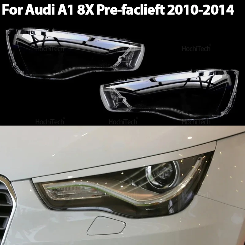 

Для Audi A1 8X Pre-faclieft 2010-2014 фары линзы стеклянные корпуса маски прозрачный абажур автомобиля передняя фара крышка