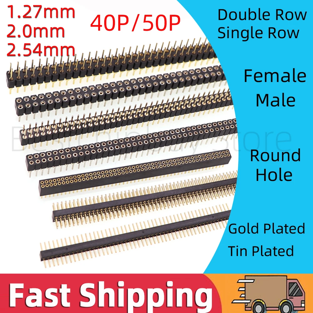 

1.27mm 2.0mm 2.54mm 2x40P 1x40P 50P Round Hole Needle Female Male Pin Header Connector Socket Single Double Row Gold Tin Plated