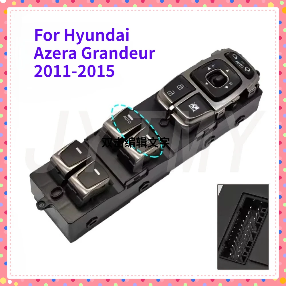 

Электрический переключатель стеклоподъемника для Hyundai Azera Grandeur 2011-2015, передняя левая сторона водителя, кнопка управления стеклом, автомобильные аксессуары