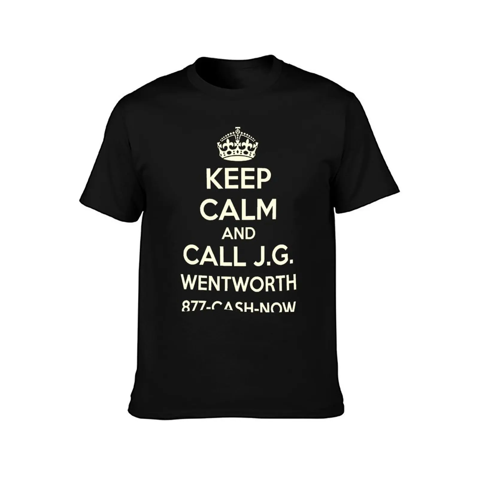 Keep Calm Call JG Wentworth T-Shirt Work Utility Short Sleeve Shirt T-Shirt