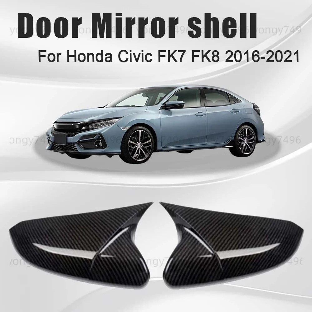 

Upgrade Protective Cover Door Mirror Cover Trim For Honda Civic FK7 FK8 2016-2021 Car Rearview Accessories Carbon Glossy Black